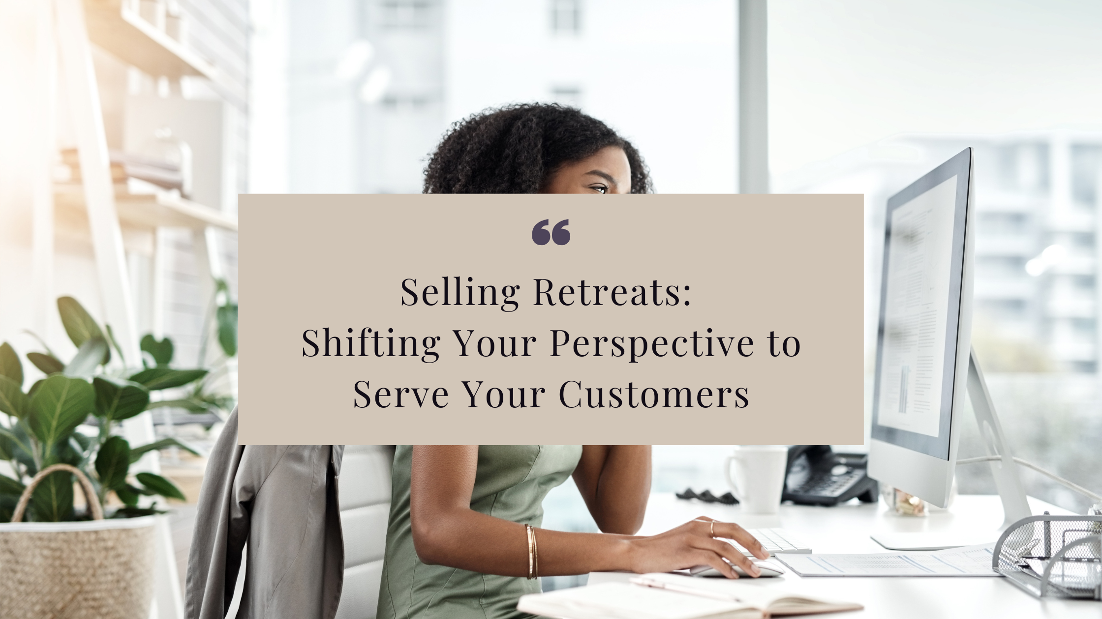 Learn how to sell your retreat effectively by seeing it through your customer's perspective. Discover how to highlight the transformation and value your retreat offers to solve their needs. Selling your retreat starts with understanding your audience!