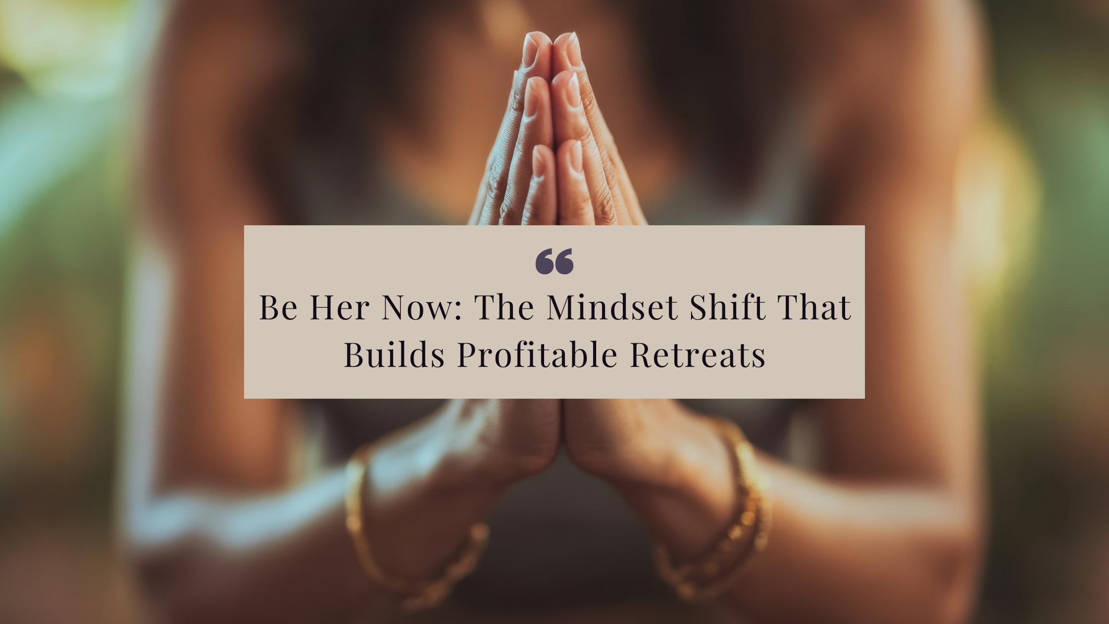 You don’t build profitable retreats by waiting. Discover the mindset shift that helps retreat leaders lead, charge, and show up like the version they dream of.