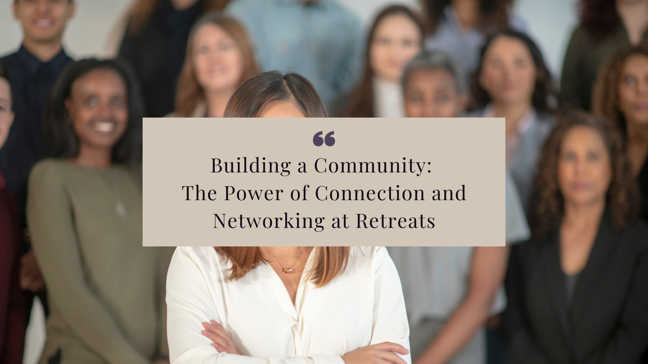 Retreat success starts with connection. Learn how building community at retreats creates lasting impact, deep bonds, and aligned opportunities