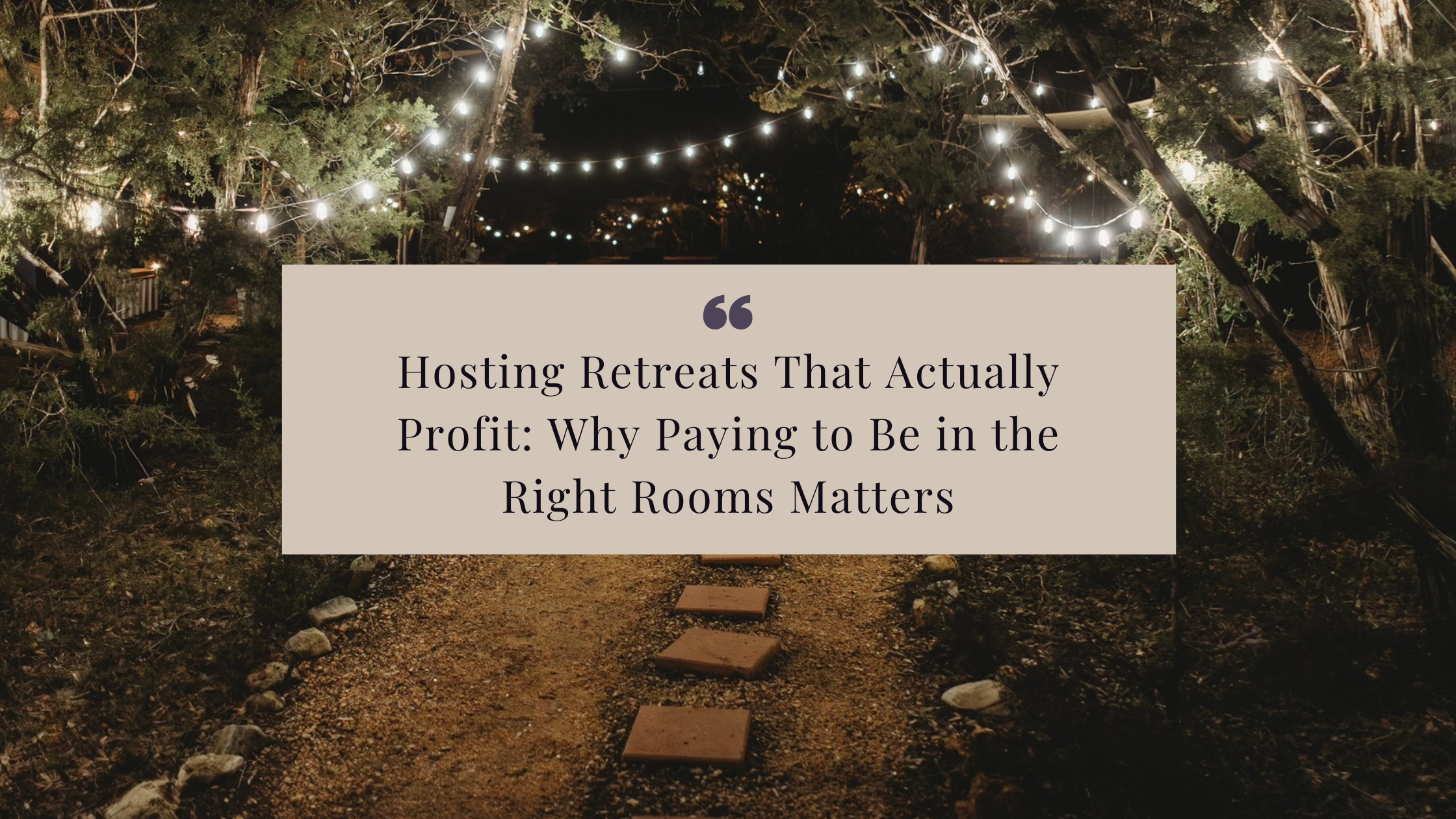 Learn why investing in yourself as a retreat leader is the key to leading profitable, impactful retreats that attract aligned guests.