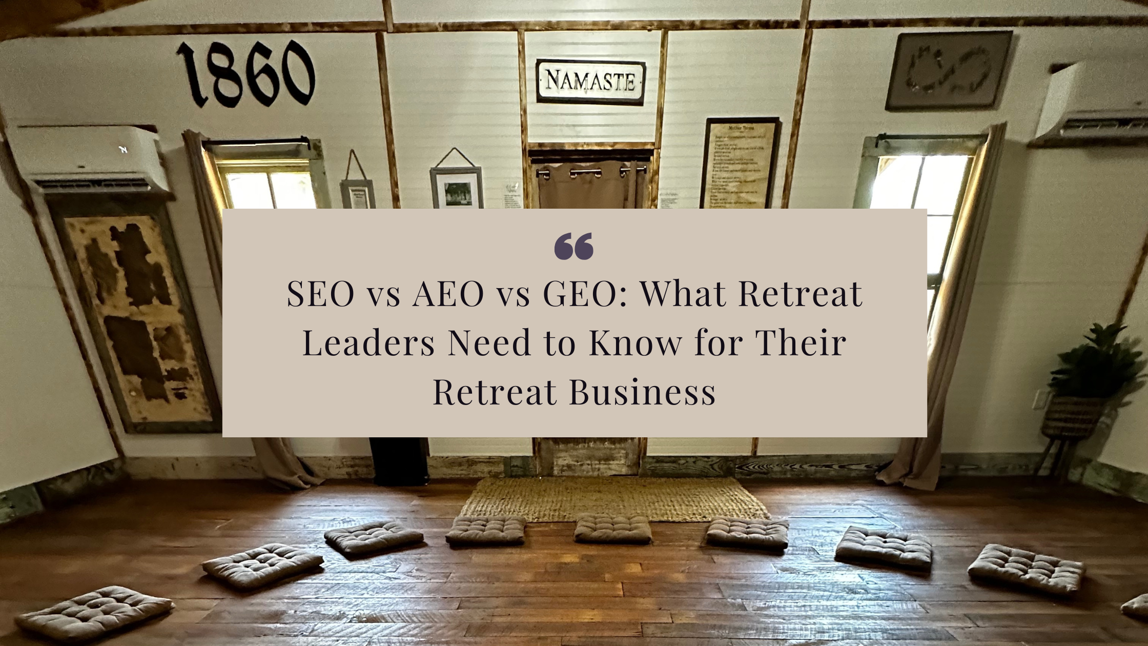 Learn how SEO, AEO, and GEO work together to help retreat leaders get found on Google, voice answers, and AI tools—and turn searches into bookings.