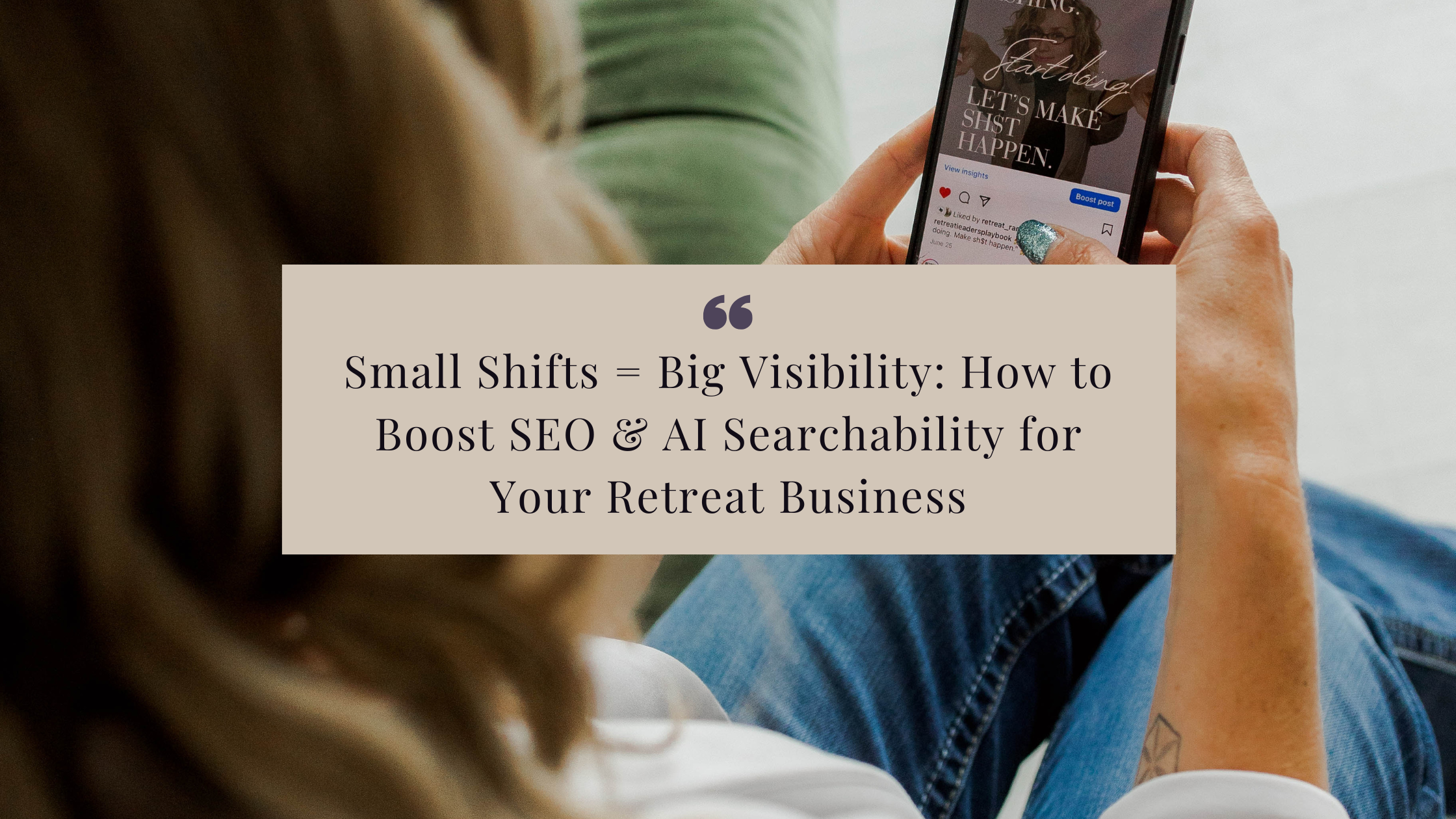 Boost your retreat business visibility with simple SEO + AI tips. Small shifts = big results. Get found and booked faster.